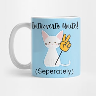 Introverts unite! Mug